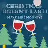 Christmas Doesn't Last song lyrics