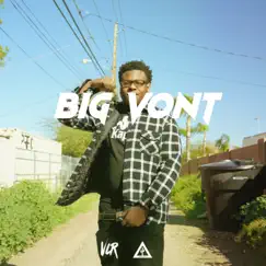 BIG Vont - EP by Vonte Mays album reviews, ratings, credits
