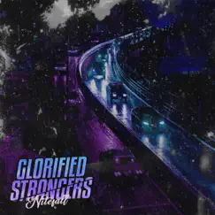 Glorified Strangers - Single by Nitefall album reviews, ratings, credits