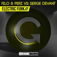 Electric Funk - Single by Filo & Peri & Serge Devant album reviews, ratings, credits