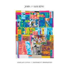 Similar Canvas (feat. Sam King) - Single by JOBS album reviews, ratings, credits