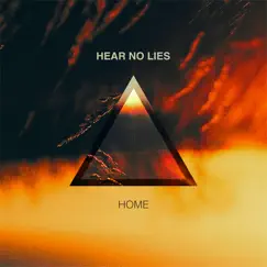 Home (feat. ZedEye) - Single by Hear No Lies album reviews, ratings, credits