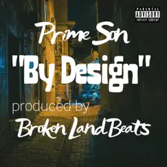 By Design (feat. Broken Land Beats) Song Lyrics