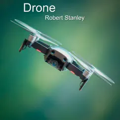 Drone - Single by Robert Stanley album reviews, ratings, credits