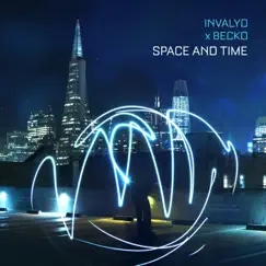 Space and Time - Single by Invalyd & Becko album reviews, ratings, credits