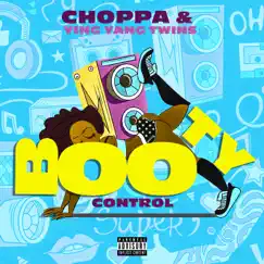 Booty Control - Single by Choppa & Ying Yang Twins album reviews, ratings, credits
