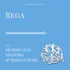 Rega (feat. Mordechai Shapiro and Shira Choir) - Single album lyrics, reviews, download