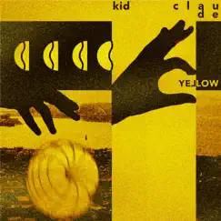 Yellow by Kid Claude album reviews, ratings, credits