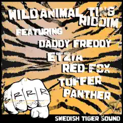 Wild Animal Ting Riddim - EP by Swedish Tiger Sound album reviews, ratings, credits