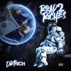Road 2 Riches - EP by Dirt Rich album reviews, ratings, credits