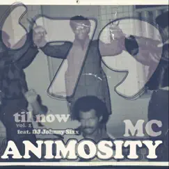 '79 Til Now, Vol. 1 by MC Animosity album reviews, ratings, credits