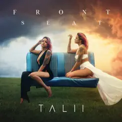 Front Seat - Single by Talii album reviews, ratings, credits