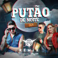 Putão de Noite, Putão de Dia (Remix) [feat. Adson & Alana] - Single by ELIADH album reviews, ratings, credits