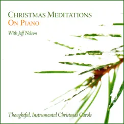 Christmas Meditations on Piano (WholeHearted Worship) [Instrumental Piano] by Oasis Worship & Jeff Nelson album reviews, ratings, credits