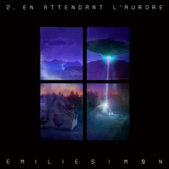 En attendant l'aurore - Single by Émilie Simon album reviews, ratings, credits