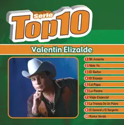 Serie Top Ten by Valentín Elizalde album reviews, ratings, credits