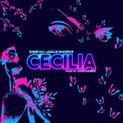 Cecilia (feat. Lasalle Grandeur) - Single by Sundé album reviews, ratings, credits