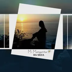 Mi Margarita - Single by Da Silva album reviews, ratings, credits