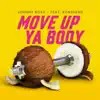 Move up Ya Body (feat. Konshens) - Single album lyrics, reviews, download