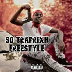 So Traprixh Freestyle - Single by Roxkoutt Kashh album reviews, ratings, credits