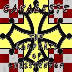 The Ramparts of Christendom - Single by Cavalette album reviews, ratings, credits