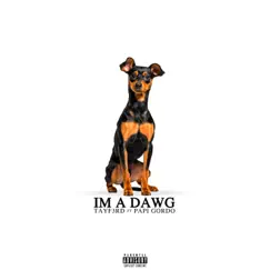 I'm a Dawg - Single by TayF3rd album reviews, ratings, credits