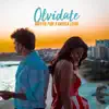 Olvidate (feat. Martín Piña) - Single album lyrics, reviews, download