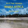 Mama Africa (feat. Vanessa) - Single album lyrics, reviews, download