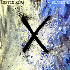 Planet X by Austin Riva album reviews, ratings, credits