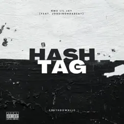 Hash Tag Gma Lil Jay Song Lyrics