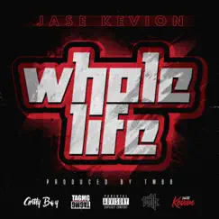 Whole Life (feat. TM88) - Single by Jase Kevion album reviews, ratings, credits