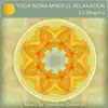 Yoga Nidra Mindful Relaxation (feat. Jonathan Goldman) - EP album lyrics, reviews, download