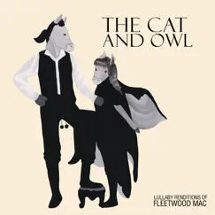Lullaby Renditions of Fleetwood Mac by The Cat and Owl album reviews, ratings, credits