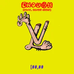 Enough (feat. Broke Chic) Song Lyrics