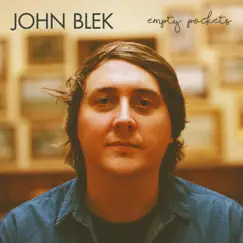 Empty Pockets - Single by John Blek album reviews, ratings, credits