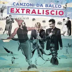 Canzoni da ballo by EXTRALISCIO album reviews, ratings, credits