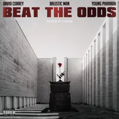 Beat the Odds - Single by David Correy, Balistic Man & Young Pharaoh album reviews, ratings, credits