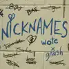 Nicknames (feat. gnash) - Single album lyrics, reviews, download