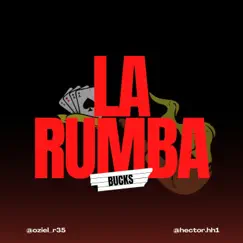 La rumba - Single by Bucks album reviews, ratings, credits