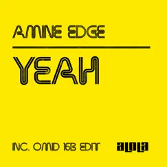 Yeah - Single by Amine Edge album reviews, ratings, credits