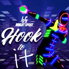 Hook to It - Single by Bright Spakz album reviews, ratings, credits