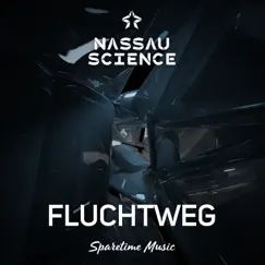 Fluchtweg - Single by Nassau Science album reviews, ratings, credits