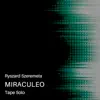 Miraculeo Tape Solo - Single album lyrics, reviews, download