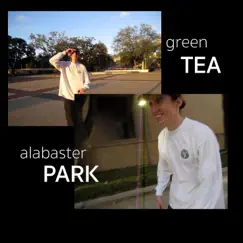 Green Tea - Single by AlabasterPARK album reviews, ratings, credits