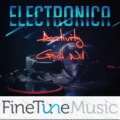Electronica: Activity Good Will by FineTune Music album reviews, ratings, credits