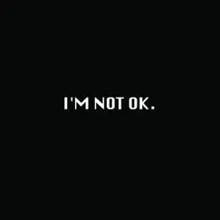 I'm Not Ok - Single by Buggs album reviews, ratings, credits