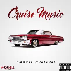 Cruise Music by Smoove Corleone album reviews, ratings, credits