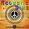 Acoustic Blue album lyrics, reviews, download