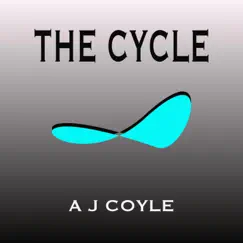 The Cycle - Single by Aj Coyle album reviews, ratings, credits