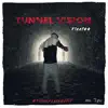 Tunnel Vision - Single album lyrics, reviews, download
